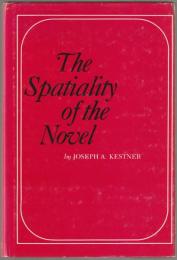 The spatiality of the novel.