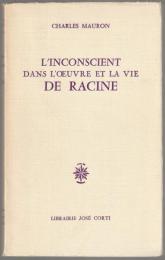 L'inconscient dans l'œuvre et la vie de Racine
