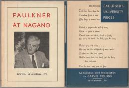 Faulkner at Nagano: 3rd ed　/　Faulkner's university pieces.