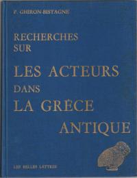 Recherches sur les acteurs dans la Grèce antique.