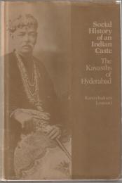Social history of an Indian caste : the Kayasths of Hyderabad