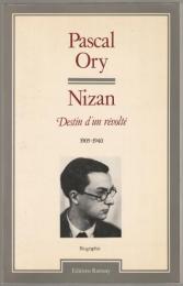 Nizan : destin d'un révolté.