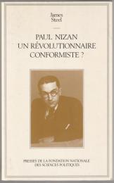 Paul Nizan, un révolutionnaire conformiste?