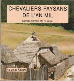 Chevaliers-paysans de l'an mil au lac de Paladru