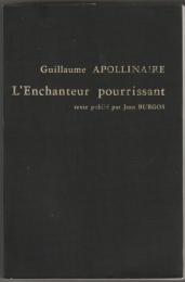 L'enchanteur pourrissant