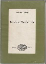 Scritti su Machiavelli.