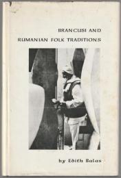 Brancusi and Rumanian folk traditions.