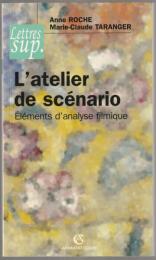 L'atelier de scénario : éléments d'analyse filmique.