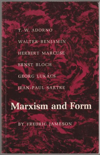 Marxism and form : twentieth-century dialectical theories of literature ...