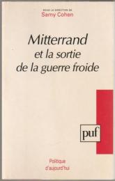Mitterrand et la sortie de la guerre froide