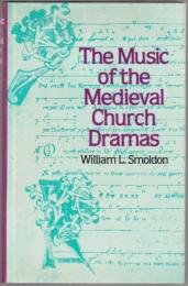 The music of the medieval church dramas
