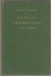 R.M. Rilkes Duineser Elegien : Deutung der Dichtung
