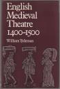 English medieval theatre, 1400-1500.