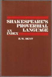 Shakespeare's proverbial language : an index.