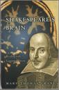 Shakespeare's brain : reading with cognitive theory.