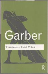 Shakespeare's ghost writers : literature as uncanny causality