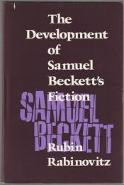 The development of Samuel Beckett's fiction.