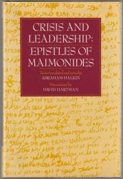 Crisis and leadership : epistles of Maimonides.