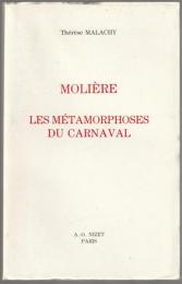 Molière : les métamorphoses du carnaval