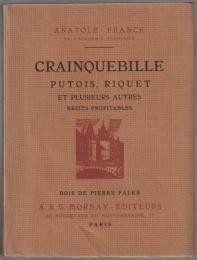 Crainquebille, Putois, Riquet et plusieurs autres récits profitables.