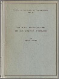 Deutsche Theaterbauten bis zum zweiten Weltkrieg : typologisch-historische Dokumentation einer Baugattung.