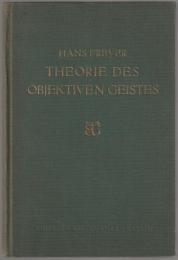 Theorie des objektiven Geistes : eine Einleitung in die Kulturphilosophie