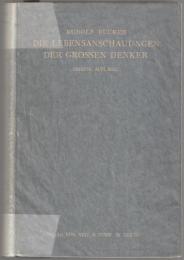 Die Lebensanschauungen der grossen Denker : eine Entwicklungsgeschichte des Lebensproblems der Menschheit von Plato bis zur Gegenwart