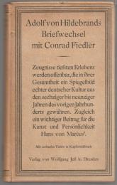 Adolf von Hildebrands Briefwechsel mit Conrad Fiedler.