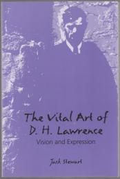 The vital art of D.H. Lawrence : vision and expression.