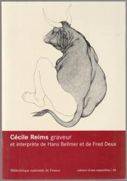 Cécile Reims graveur et interprète de Hans Bellmer et de Fred Deux.