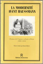 La modernité avant Haussmann : formes de l'espace urbain à Paris, 1801-1853