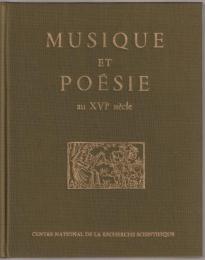 Musique et poesie au XVIe siecle : Paris, 30 juin-4 juillet 1953. -- 2. ed.