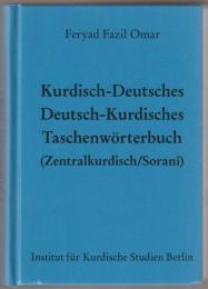 Kurdisch-Deutsches/Deutsch-Kurdisches Taschenwörterbuch (Zentralkurdisch/Soranî)