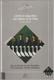 Laïcité et séparation des Églises et de l'État : histoire et actualité