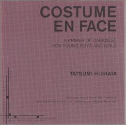 Costume en face : a primer of darkness for young boys and girls