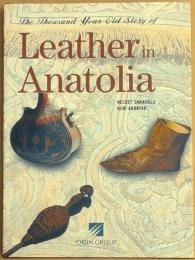 The thousand-year-old story of leather in Anatolia
