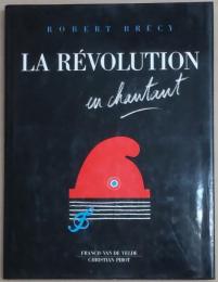 La révolution en chantant