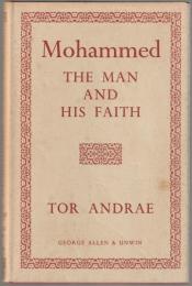 Mohammed : the man and his faith.