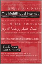 The multilingual Internet : language, culture, and communication online.