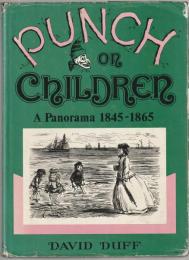 Punch on children : a panorama, 1845-1865.