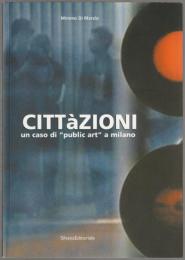 Cittàzioni : un caso di "public art" a Milano.