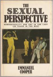 The sexual perspective : homosexuality and art in the last 100 years in the West.