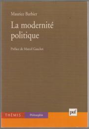 La modernité politique.