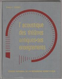 L'acoustique des théatres antiques, ses enseignements.