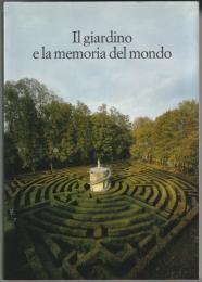 Il giardino e la memoria del mondo