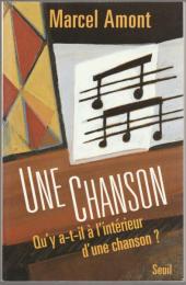 Une chanson, qu'y a-t-il à l'intérieur d'une chanson?