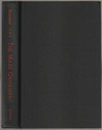 The mass ornament : Weimar essays.