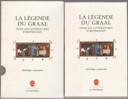 La légende du Graal dans les littératures européennes : anthologie commentée