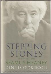 Stepping stones : interviews with Seamus Heaney.