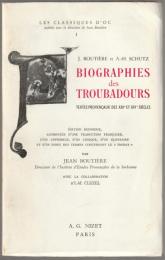 Biographies des troubadours : textes provençaux des XIIIe et XIVe siècles.